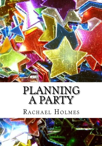 Planning A Party: Birthday Party Planner & Special 