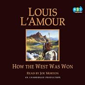 How the West Was Won | [Louis L'Amour]