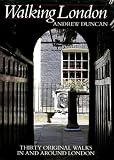 Walking London : thirty original walks in and around London