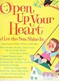 Open Up Your Heart and Let the Sun Shine In