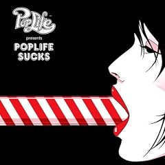 Poplife Presents Poplife Sucks