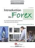 Introduction au Forex : Un marché financier parmi d'autres mais pas comme les autres