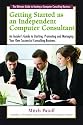 Getting Started as an Independent Computer Consultant