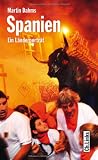 Spanien: Ein L&auml;nderportr&auml;t - Martin Dahms