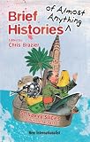 Brief histories of almost anything : 50 savvy slices of our global past