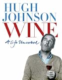 Food and Drink : Wine: A Life Uncorked