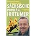 S�chsische popul�re Irrt�mer. Sonderausgabe: Ein Lexikon von A-Z