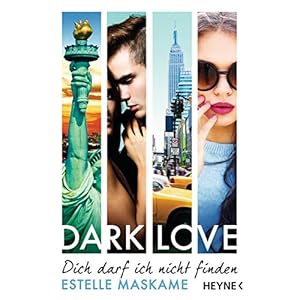 DARK LOVE - Dich darf ich nicht finden: Roman (DARK-LOVE-Serie 2)