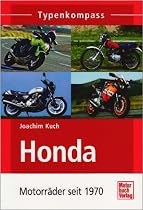 Honda: Motorr&auml;der seit 1970 (Typenkompass)