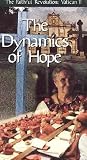The Dynamics of Hope (The Faithful Revolution: Vatican II, Volume 5)
