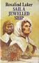 Sail a Jewelled Ship (Lythway Large Print Series)