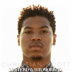  Christian Scott - Yesterday You Said Tomorrowcover