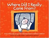 Where Did I Really Come From?
