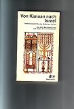 Von Kanaan nach Israel - Kleine Geschichte des j&uuml;dischen Volkes. - Emil Bernhard-Cohn, Hayim Goren Perelmuter