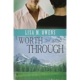 worth the seeing through