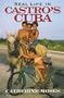 Real Life in Castro's Cuba (Latin American Silhouettes)