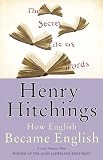 Cover of The Secret Life of Words by Henry Hitchings 0719564557
