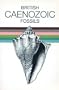 British Caenozoic Fossils