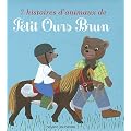 7 histoires d'animaux de Petit Ours Brun