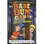 The Bare Bum Gang and the Valley of Doom