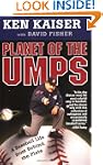 Planet of the Umps: A Baseball Life f...