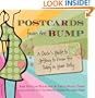 Postcards from the Bump: A Chick's Guide to Getting to Know the Baby in Your Belly (Lifelong Books)