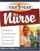 Your First Year as a Nurse: Making the Transition from Total Novice to Successful Professional by Donna Rn Cardillo, Donna Cardillo