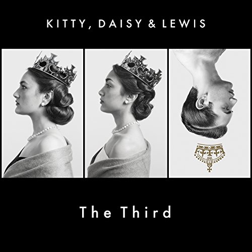 Kitty, Daisy & Lewis - The Third (2015) - Zortam Music