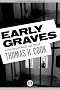 Early Graves: A True Story of Murder and Passion (Onyx)