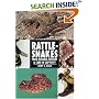 Rattlesnakes: Their Natural History & Care in Captivity