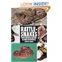Rattlesnakes: Their Natural History & Care in Captivity