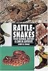 Rattlesnakes: Their Natural History & Care in Captivity