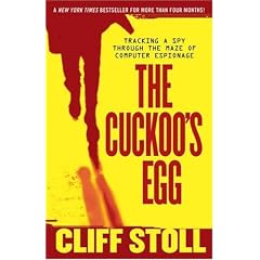 The Cuckoo's Egg: Tracking a Spy Through the Maze of Computer Espionage