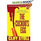 Click here to buy The Cuckoo's Egg: Tracking a Spy Through the Maze of Computer Espionage by Cliff Stoll.