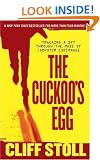 The Cuckoo's Egg: Tracking a Spy Through the Maze of Computer Espionage