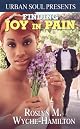 Finding Joy In Pain (Urban Soul)