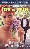 Finding Joy In Pain (Urban Soul)