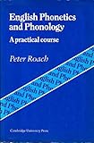 English phonetics and phonology : a practical course