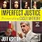 Imperfect Justice: Prosecuting Casey Anthony
