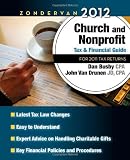 Zondervan 2012 Church and Nonprofit Tax and Financial Guide: For 2011 Tax Returns (Zondervan Church & Nonprofit Organization Tax & Financial Guide)