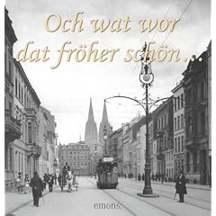 Och wat wor dat fr�her sch�n ...