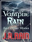 Vampire Rain and Other Stories