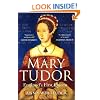 Mary Tudor: England's First Queen