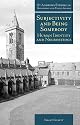 Subjectivity and Being Somebody: Human Identity and Neuroethics (St. Andrews Studies in Philosophy and Public Affairs)