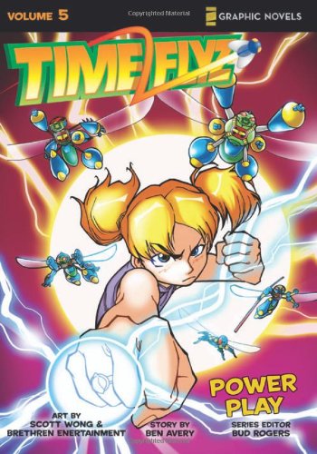 TimeFlyz, Vol. 5: Power Play (v. 5), by Ben Avery