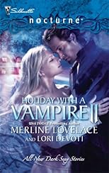Holiday With A Vampire II: A Christmas Kiss\The Vampire Who Stole Christmas (Silhouette Nocturne)
