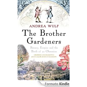 The Brother Gardeners: Botany, Empire and the Birth of an Obsession
