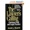 The Lawyer's Calling: Christian Faith and Legal Practice