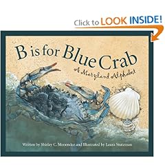 B is for Blue Crab: A Maryland Alphabet (Discover America State by State) by Shirley Menendez and Laura Stutzman