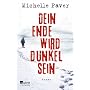 Dein Ende wird dunkel sein von Michelle Paver